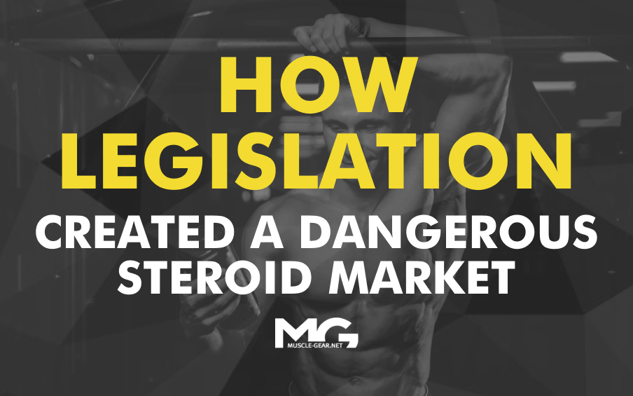 How Legislation Created a Dangerous Underground Steroid Market